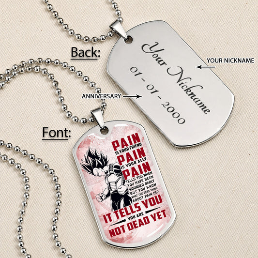 Dragon Ball Dog Tag Necklace - DRDL016 - Vegeta - Pain Is Your Friend - Gift for DBZ Fans - Military Ball Chain