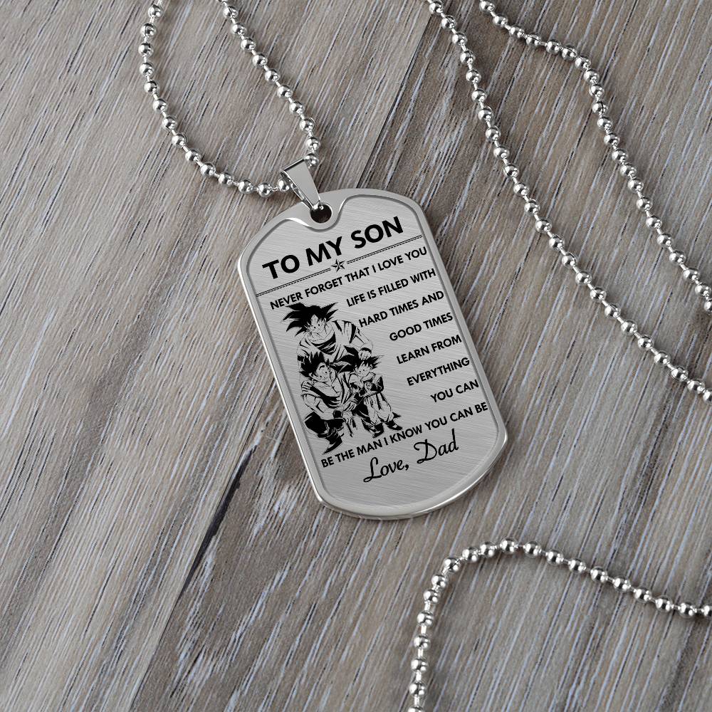 Dragon Ball - Dad To Son - Never Foget That I Love You - Goku - Gohan - Goten - Dragon Ball Dog Tag - Military Ball Chain - Luxury Dog Tag