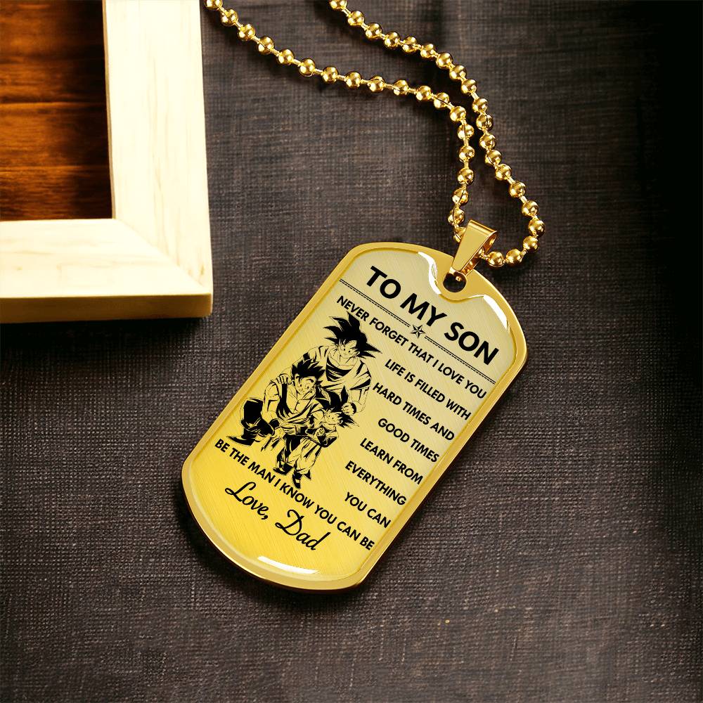 Dragon Ball - Dad To Son - Never Foget That I Love You - Goku - Gohan - Goten - Dragon Ball Dog Tag - Military Ball Chain - Luxury Dog Tag