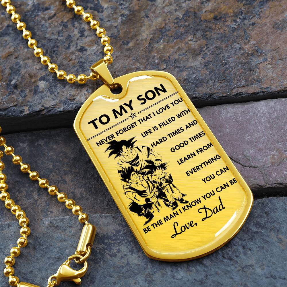 Dragon Ball - Dad To Son - Never Foget That I Love You - Goku - Gohan - Goten - Dragon Ball Dog Tag - Military Ball Chain - Luxury Dog Tag