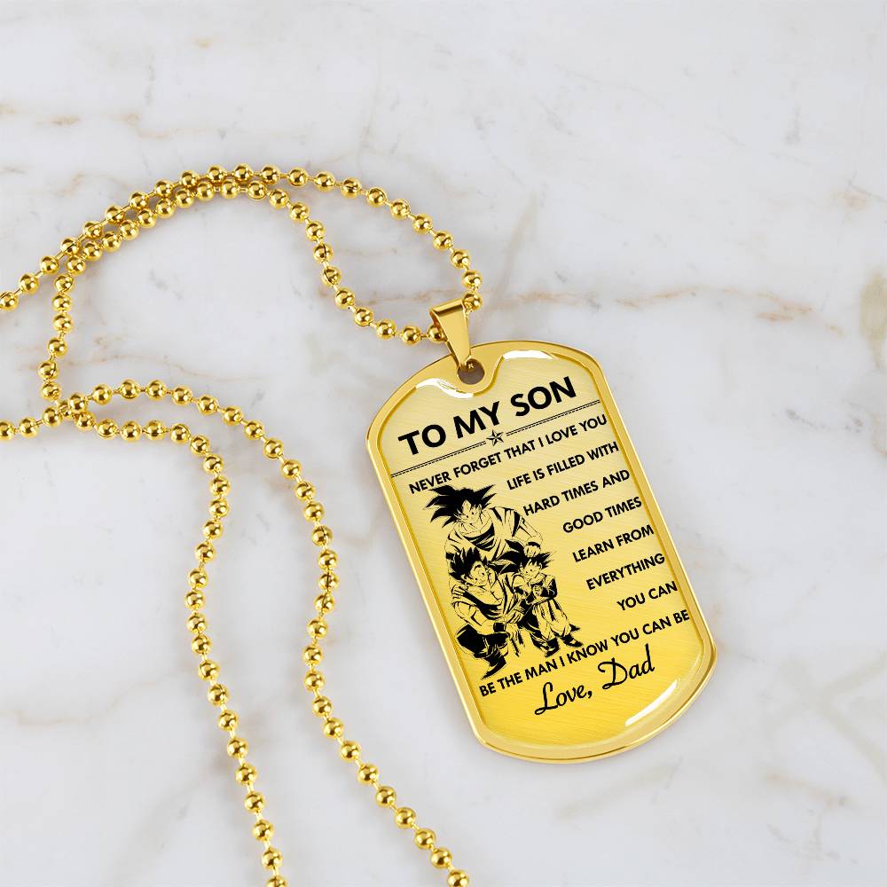 Dragon Ball - Dad To Son - Never Foget That I Love You - Goku - Gohan - Goten - Dragon Ball Dog Tag - Military Ball Chain - Luxury Dog Tag
