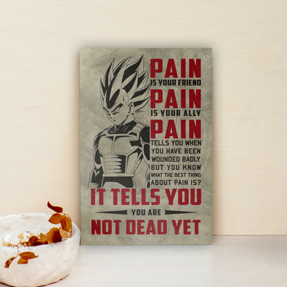 Dragon Ball Canvas Wall Art - DR017 - Vegeta Super Saiyan - Pain Is Your Friend
