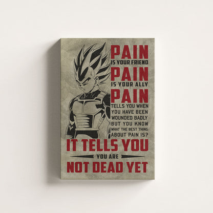 Dragon Ball Canvas Wall Art - DR017 - Vegeta Super Saiyan - Pain Is Your Friend