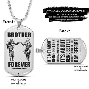 Naruto Dog Tag - Brother Forever - It's About Being Better Than You Were The Day Before - Uzumaki Naruto - Uchiha Sasuke - Naruto Necklace - Engrave Dog Tag