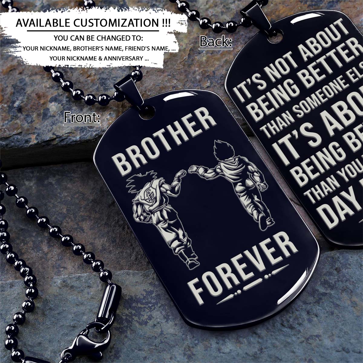 Dragon Ball Dog Tag - Brother Forever - It's About Being Better Than You Were The Day Before - Goku - Vegeta - Dragon Ball Necklace