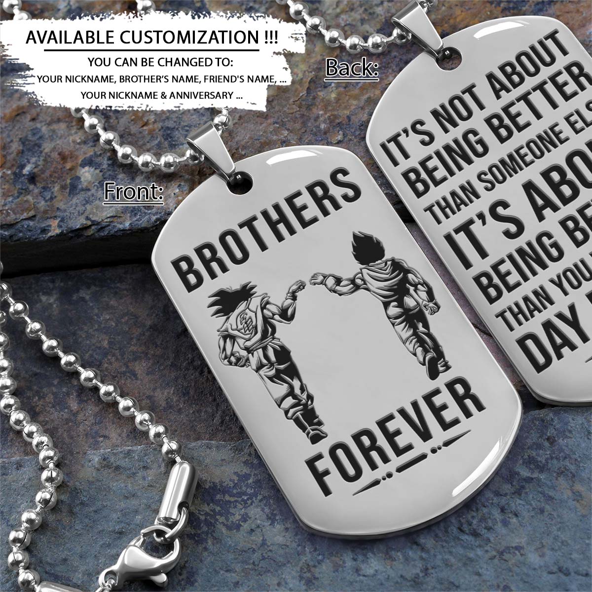 Dragon Ball Dog Tag - Brothers Forever - It's About Being Better Than You Were The Day Before - Goku - Vegeta - Dragon Ball Necklace - Engrave Dog Tag