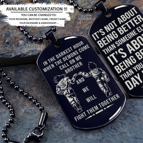 Dragon Ball Dog Tag - Call On Me Brother - It's About Being Better Than You Were The Day Before - Goku - Vegeta - Dragon Ball Necklace - Engrave Dog Tag