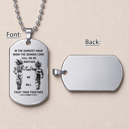 Dragon Ball Engraved Dog Tag Necklace - DRD061 - Goku - Vegeta - Call On Me Brother - Military Ball Chain - 316L Stainless Steel