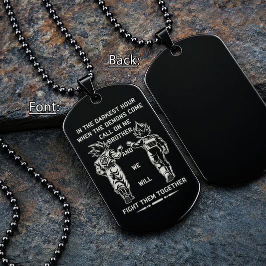 Dragon Ball Engraved Dog Tag Necklace - DRD063 - Goku - Vegeta - Call On Me Brother - Military Ball Chain - 316L Stainless Steel