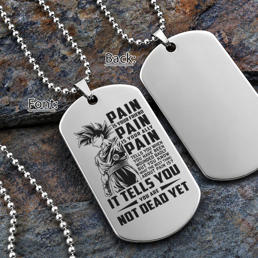 Dragon Ball Engraved Dog Tag Necklace - DRD064 - Goku - Pain Is Your Friend  - Military Ball Chain - 316L Stainless Steel
