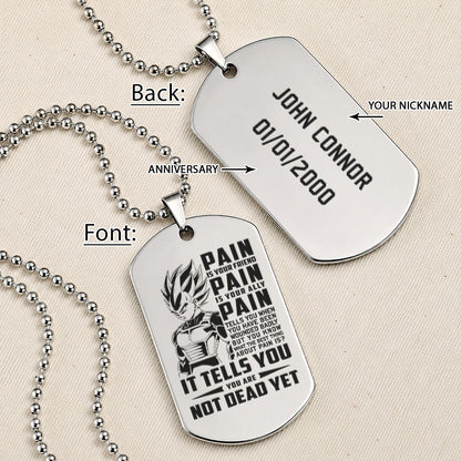 Dragon Ball Engraved Dog Tag Necklace - DRD065 - Vegeta - Pain Is Your Friend  - Military Ball Chain - 316L Stainless Steel