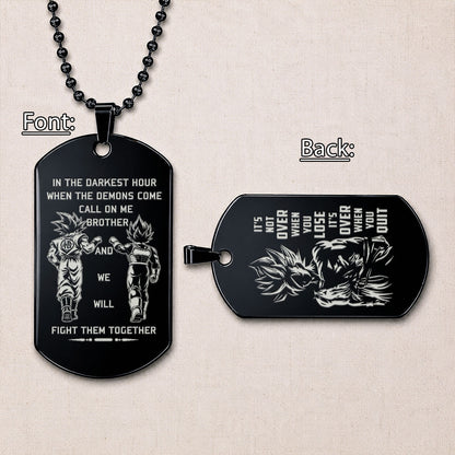 Dragon Ball Engraved Dog Tag Necklace - DRD068 - Goku - Vegeta - Call On Me Brother - Military Ball Chain - 316L Stainless Steel