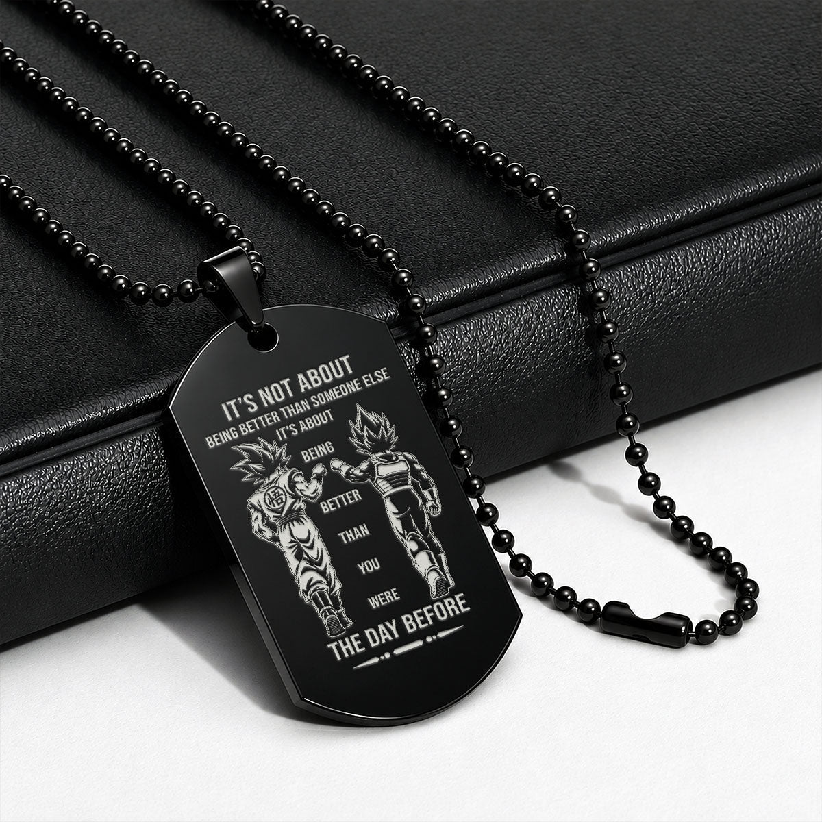 Dragon Ball Engraved Dog Tag Necklace - DRD087 - Goku - Vegeta - Better Than You Were The Day Before - Military Ball Chain