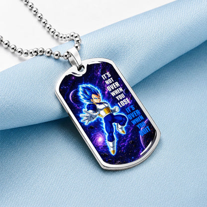 Custom Dragon Ball Saiyan Blue Vegeta Dog Tag Necklace - Motivational Quote “It's Not Over When You Lose” Stainless Steel Pendant - Gift for DBZ Fans - DRDL083