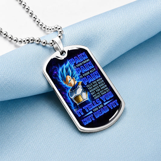 Custom Dragon Ball Super Saiyan Blue Vegeta Dog Tag Necklace - Motivational Quote “Pain Is Your Friend” Stainless Steel Pendant - Gift for DBZ Fans - DRDL102