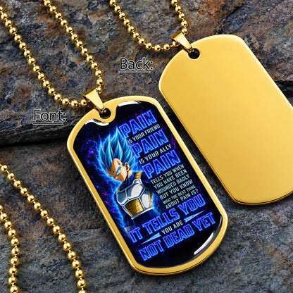 Custom Dragon Ball Super Saiyan Blue Vegeta Dog Tag Necklace - Motivational Quote “Pain Is Your Friend” Stainless Steel Pendant - Gift for DBZ Fans - DRDL102