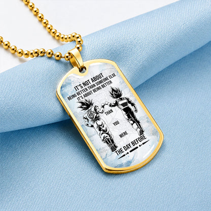 Dragon Ball Dog Tag Necklace - DRDL130 - Goku - Vegeta - Being Better Than Yesterday - Military Ball Chain