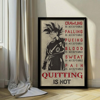 Dragon Ball Wall Art - Dragon Ball Poster - Dragon Ball Canvas - Quitting Is Not - Goku - DR055 - Vertical Poster - Vertical Canvas