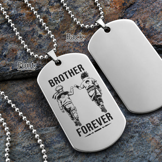 Naruto Engraved Dog Tag Necklace - NAD007 - Naruto Uzumaki - Sasuke Uchiha - Brother Forever
