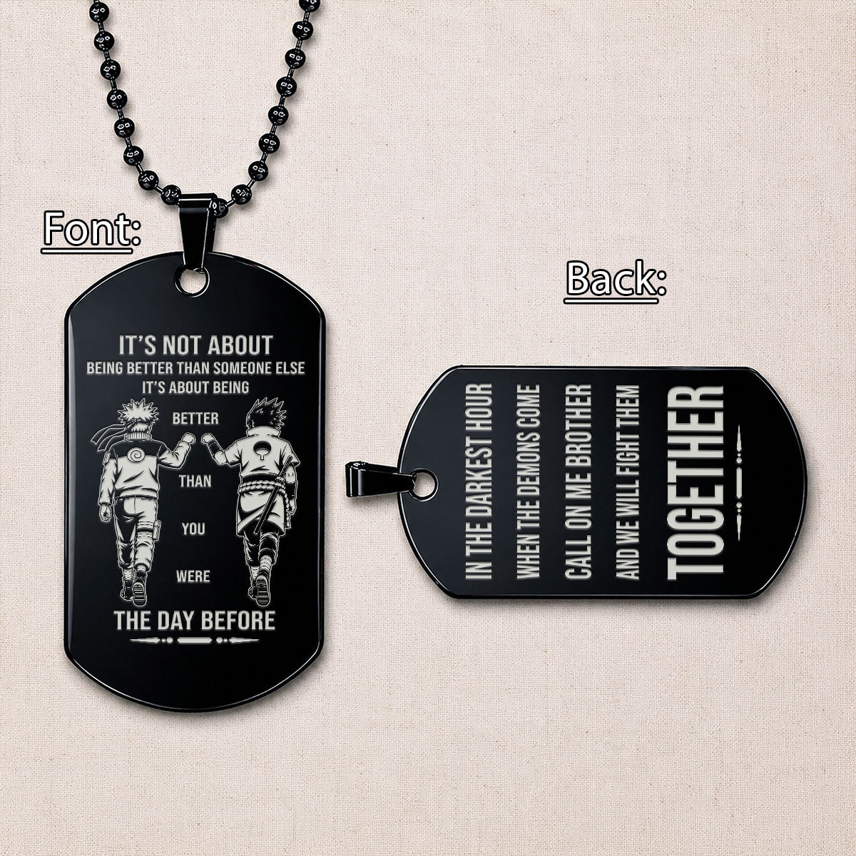 Naruto Engraved Dog Tag Necklace - NAD024 - Naruto Uzumaki - Sasuke Uchiha - Better Than You Were The Day Before