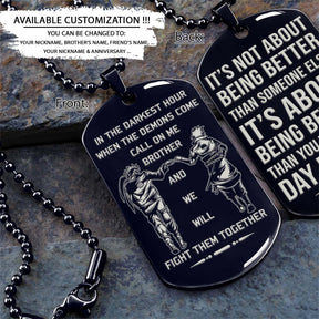 Naruto Dog Tag - Call On Me Brother - It's About Being Better Than You Were The Day Before - Uzumaki Naruto - Uchiha Sasuke - Naruto Necklace - Engrave Dog Tag