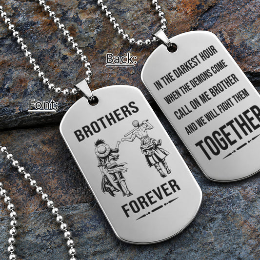 One Piece Engraved Dog Tag Necklace - OPD015 - Monkey D. Luffy - Roronoa Zoro - Brothers Forever - Military Ball Chain