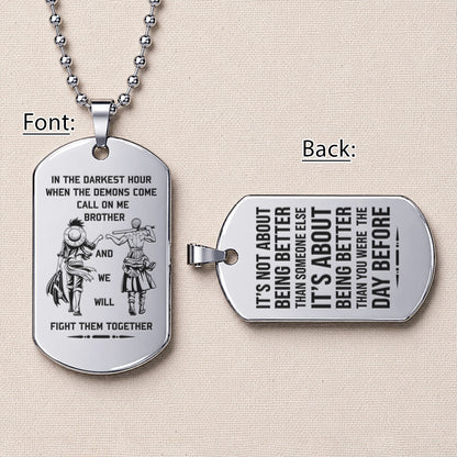 One Piece Engraved Dog Tag Necklace - OPD019 - Monkey D. Luffy - Roronoa Zoro - Call On Me Brother - Military Ball Chain