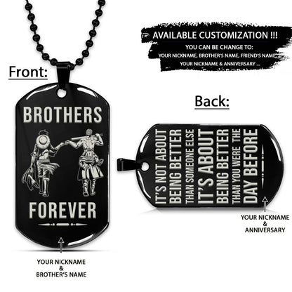 One Piece Dog Tag - Brothers Forever - It's About Being Better Than You Were The Day Before - Monkey D. Luffy - Roronoa Zoro - One Piece Necklace - Engrave Dog Tag