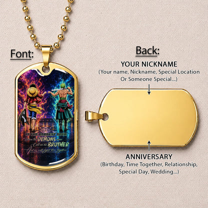 One Piece Dog Tag Necklace - OPDL010 - Monkey D. Luffy - Roronoa Zoro - Call On Me Brother - Military Ball Chain