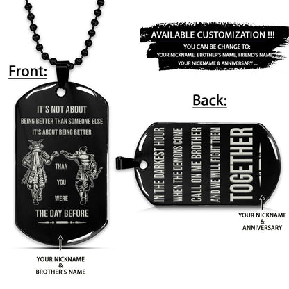 Samurai Dog Tag - Call On Me Brother - It's About Being Better Than You Were The Day Before - Bushido - Katana - Ronin - Miyamoto Musashi - Samurai Necklace - Engrave Dog Tag