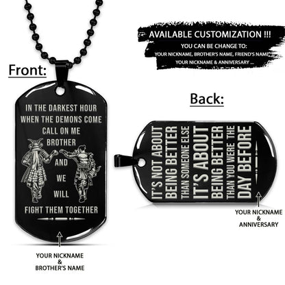 Samurai Dog Tag - Call On Me Brother - It's About Being Better Than You Were The Day Before - Bushido - Katana - Ronin - Miyamoto Musashi - Samurai Necklace - Engrave Dog Tag
