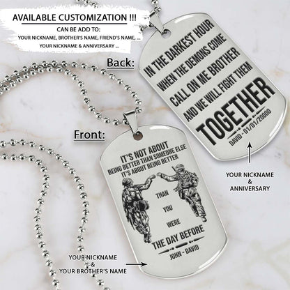 Soldier Dog Tag - Call On Me Brother - It's About Being Better Than You Were The Day Before - Army - Navy - Marines - Air Force - Soldier Necklace - Engrave Dog Tag
