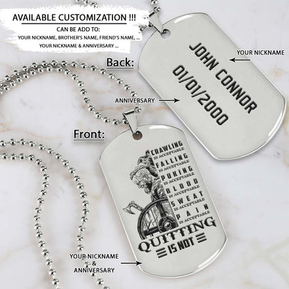 Viking Dog Tag - Quitting Is Not - Ragnar Lothbrok - Valhalla - Norse Mythology - Scandinavian - Viking Necklace - Engrave Dog Tag