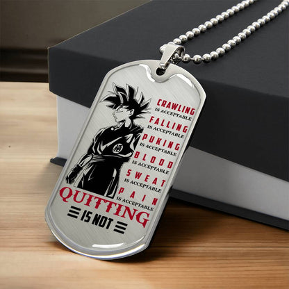 Dragon Ball - Quitting Is Not - Goku - Dragon Ball Dog Tag - Military Ball Chain - Luxury Dog Tag