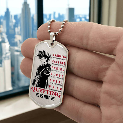 Dragon Ball - Quitting Is Not - Goku - Dragon Ball Dog Tag - Military Ball Chain - Luxury Dog Tag