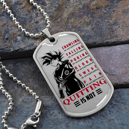 Dragon Ball - Quitting Is Not - Goku - Dragon Ball Dog Tag - Military Ball Chain - Luxury Dog Tag