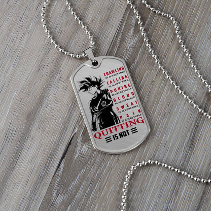 Dragon Ball - Quitting Is Not - Goku - Dragon Ball Dog Tag - Military Ball Chain - Luxury Dog Tag