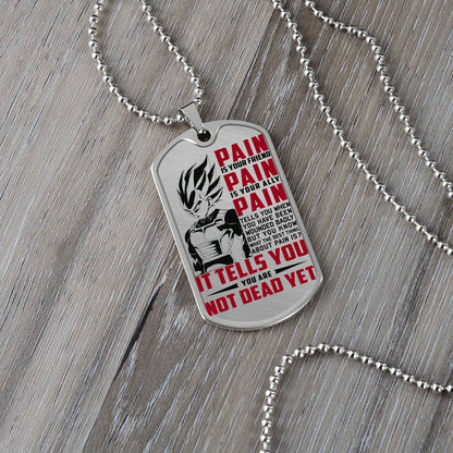Dragon Ball - PAIN - You Are Not Dead Yet - Vegeta - Supper Saiyan Blue - Dragon Ball Dog Tag - Military Ball Chain - Luxury Dog Tag