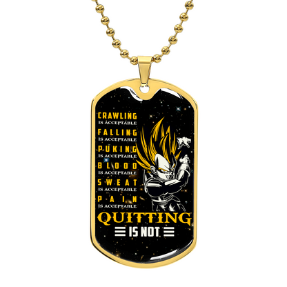 Dragon Ball - Quitting Is Not - Vegeta - Supper Saiyan - Galaxy - Black Dog Tag - Dragon Ball Dog Tag - Military Ball Chain - Luxury Dog Tag