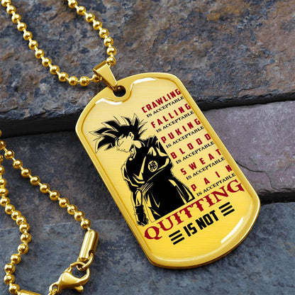 Dragon Ball - Quitting Is Not - Goku - Dragon Ball Dog Tag - Military Ball Chain - Luxury Dog Tag