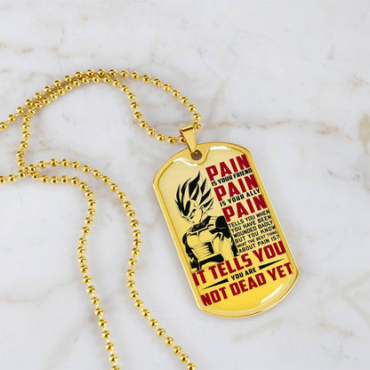 Dragon Ball - PAIN - You Are Not Dead Yet - Vegeta - Supper Saiyan Blue - Dragon Ball Dog Tag - Military Ball Chain - Luxury Dog Tag