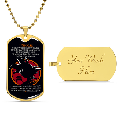 Dragon Ball - I Choose - Goku - Black Dog Tag - Dragon Ball Dog Tag - Military Ball Chain - Luxury Dog Tag