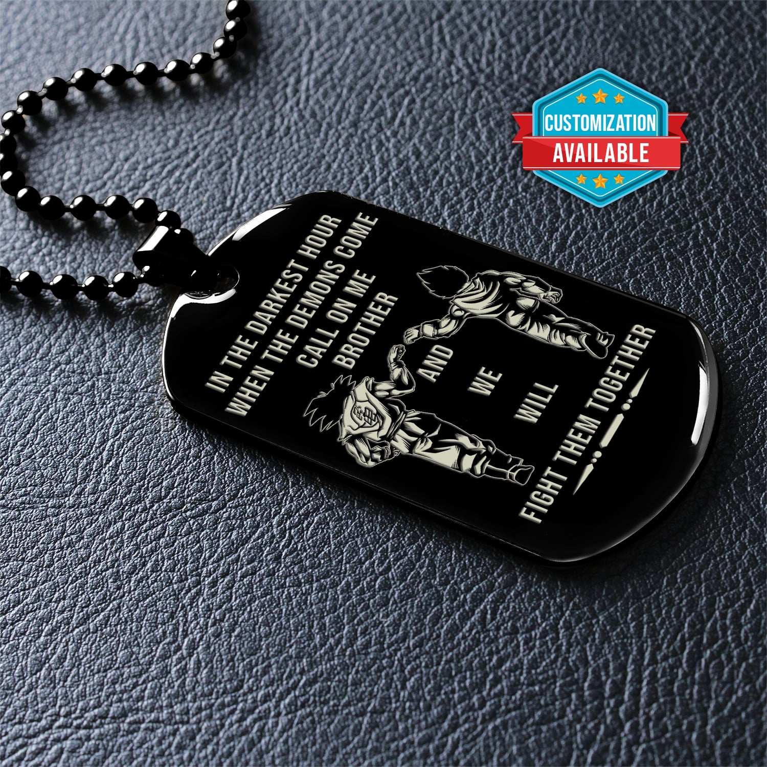 DRD055 - Call On Me Brother - It's About Being Better Than You Were The Day Before - Goku - Vegeta - Dragon Ball Dog Tag -  Black Double-Sided Engrave Dog Tag