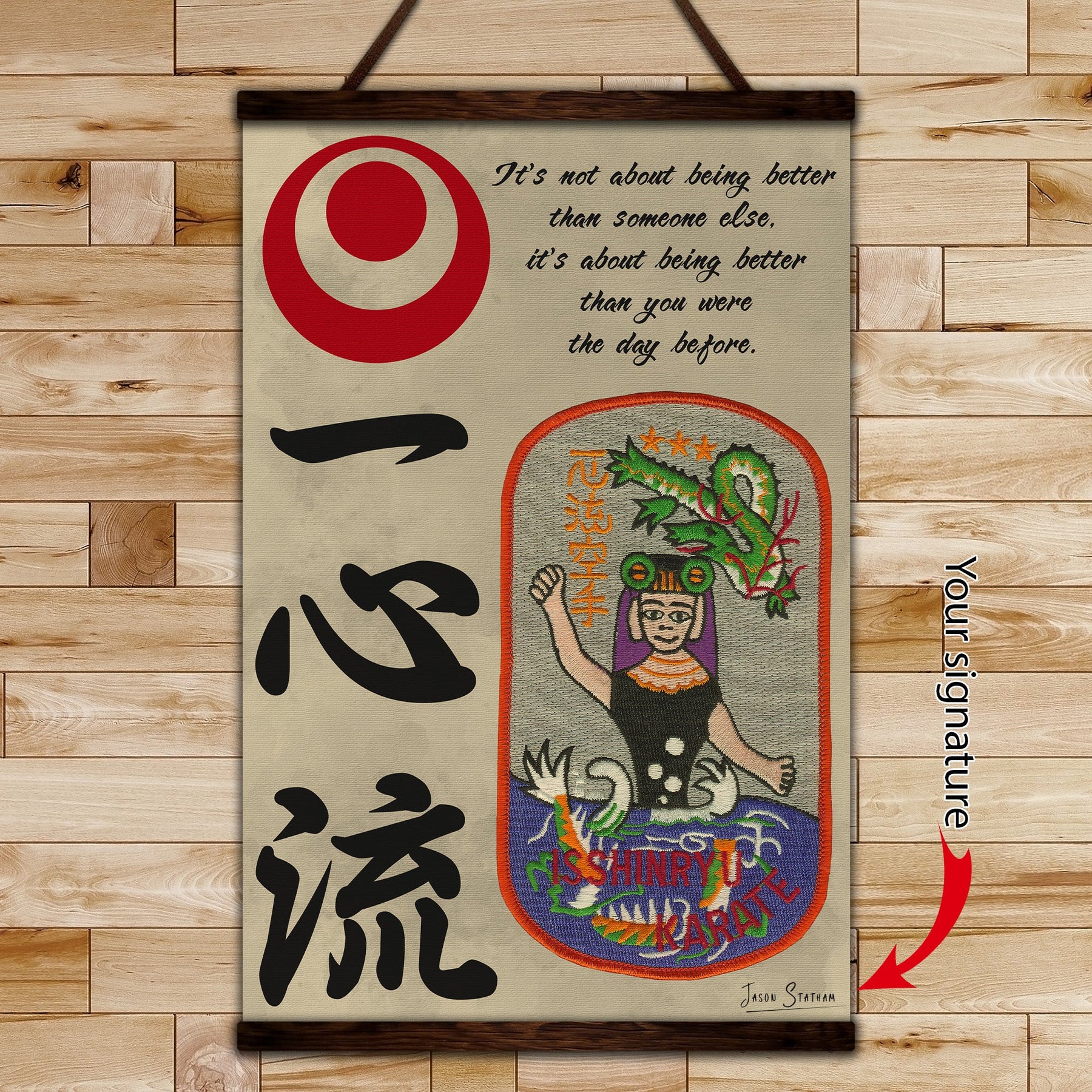 KA007 - It's About Being Better Than You Were The Day Before - Isshinryu Karate  - Vertical Poster - Vertical Canvas - Karate Poster