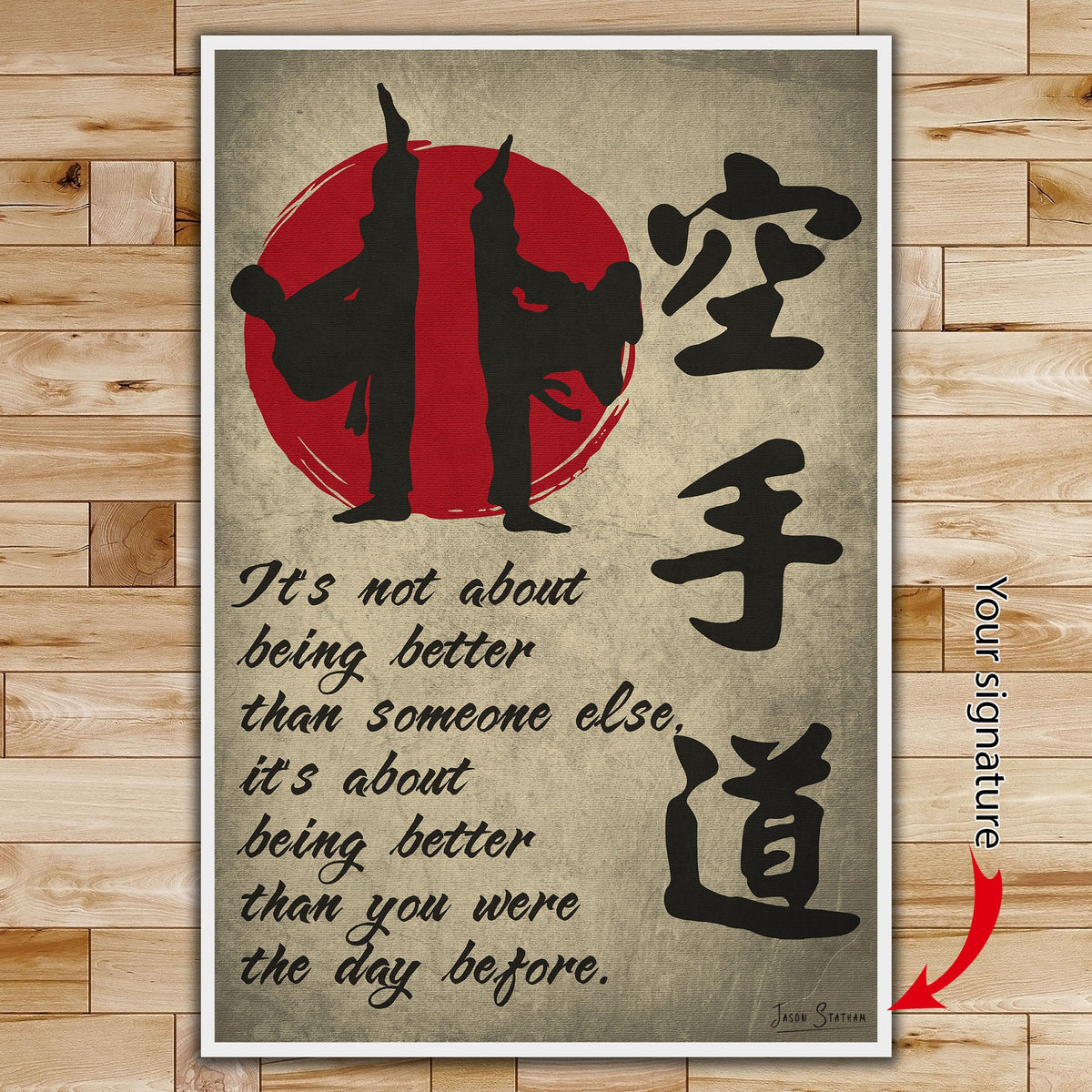 KA008 - It's About Being Better Than You Were The Day Before - Karatedo  - Vertical Poster - Vertical Canvas - Karate Poster