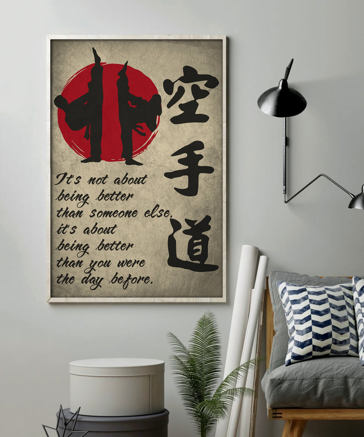 KA008 - It's About Being Better Than You Were The Day Before - Karatedo  - Vertical Poster - Vertical Canvas - Karate Poster