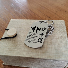 KAD009 - It's About Being Better Than You Were The Day Before - Karate - Engrave Silver Dogtag