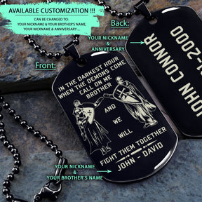 KTD010 - Call On Me Brother - English - Knight Templar - Engrave Black Dogtag