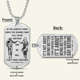NAD026 - Call On Me Brother - It's About Being Better Than You Were The Day Before - Uzumaki Naruto - Uchiha Sasuke - Naruto Dog Tag - Engrave Double Side Silver Dog Tag