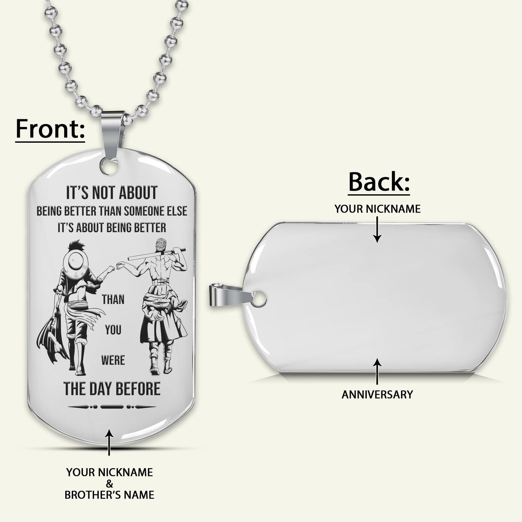 OPD016 - It's About Being Better Than You Were The Day Before - Monkey D. Luffy - Roronoa Zoro - One Piece Dog Tag - Engrave Silver Dog Tag